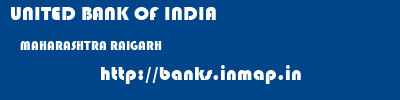 UNITED BANK OF INDIA  MAHARASHTRA RAIGARH    banks information 
